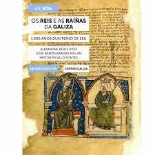 Os reis e as raíñas da Galiza